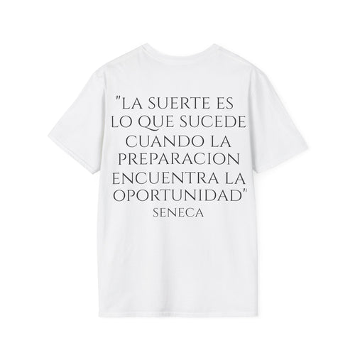 Camiseta "La Suerte Favorece a los Preparados" - vista frontal del estampado