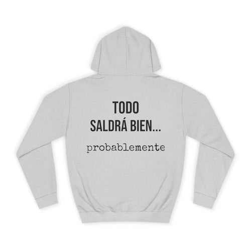 Sudadera Todo Saldrá Bien - vista frontal del estampado