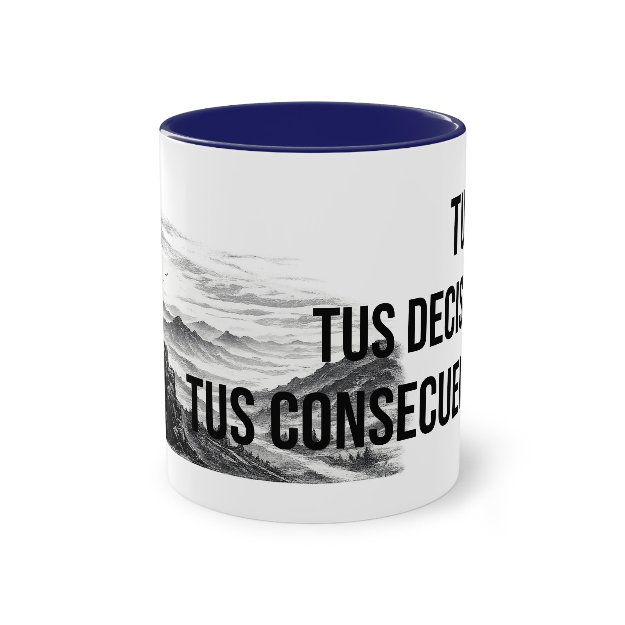 Taza "Tu Vida, Tus Decisiones, Tus Consecuencias" | Detallia