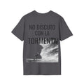 Camiseta "No Discuto Con La Tormenta" | Detallia