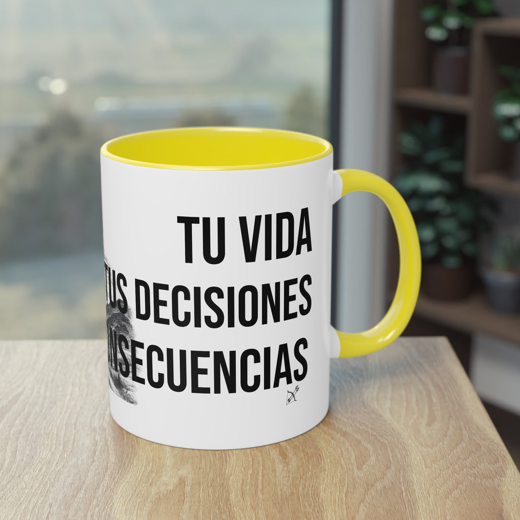 Taza "Tu Vida, Tus Decisiones, Tus Consecuencias" | Detallia
