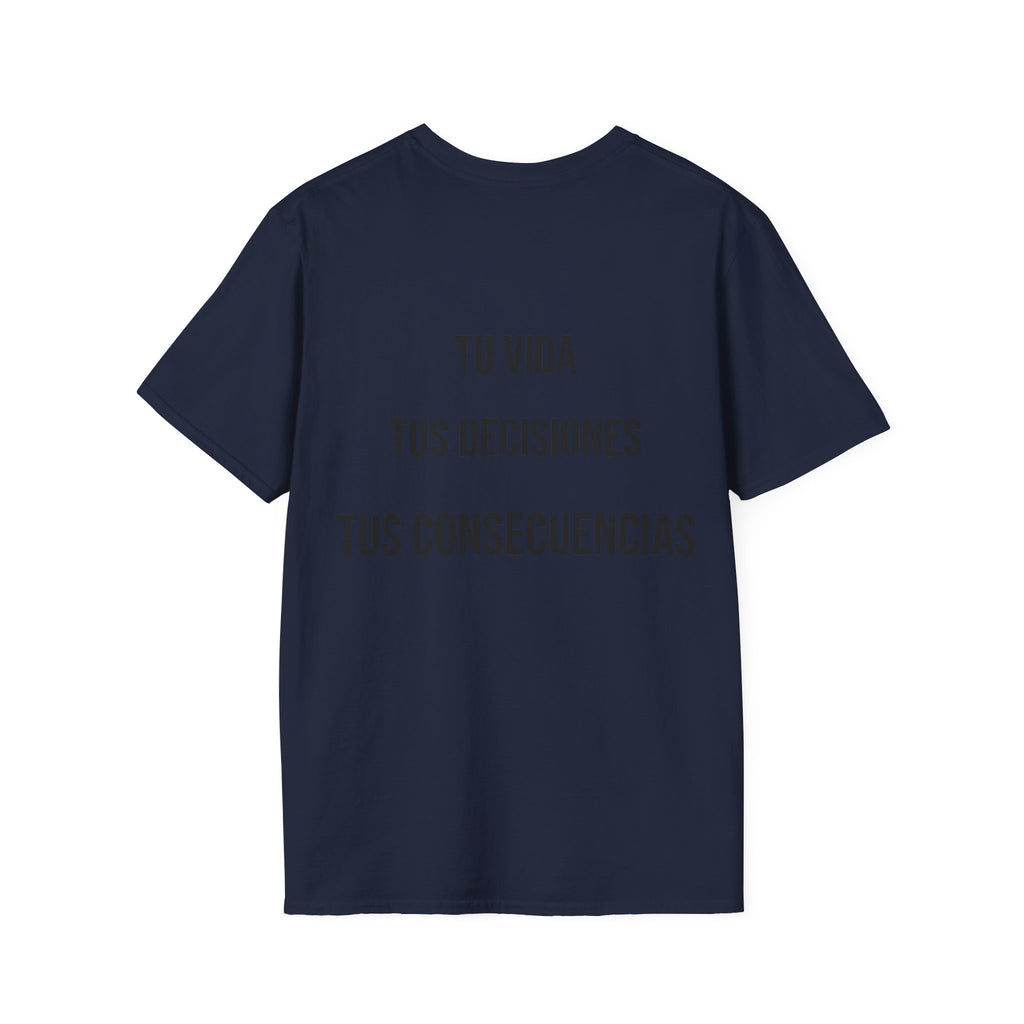 Camiseta "Tu Vida, Tus Decisiones, Tus Consecuencias" | Detallia