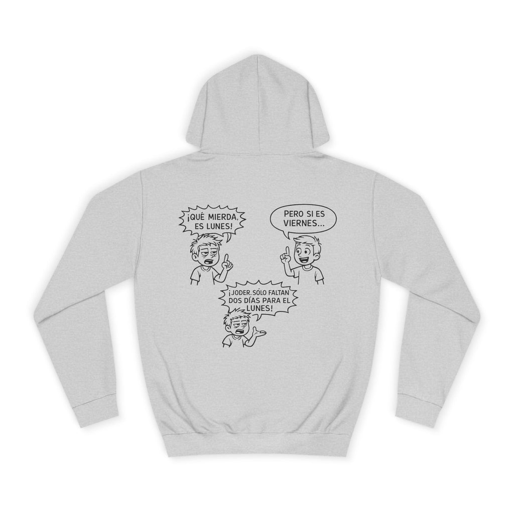 Sudadera "¡Qué Mierda, Es Lunes!" | Detallia