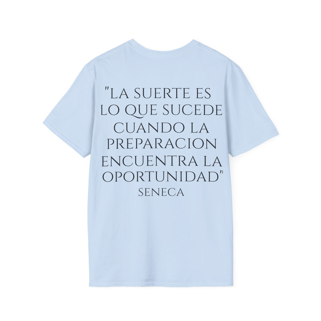 Camiseta "La Suerte Favorece a los Preparados" | Detallia