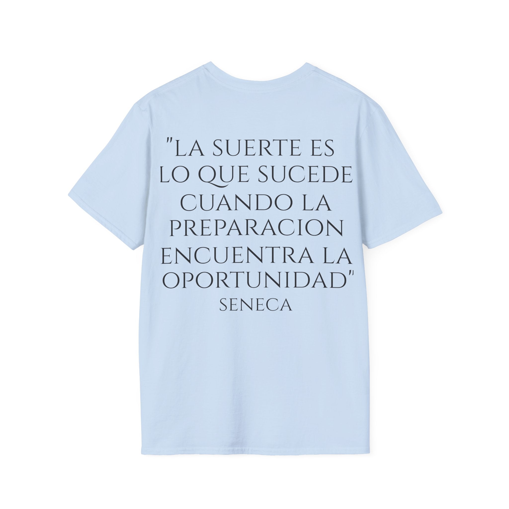 Camiseta "La Suerte Favorece a los Preparados" | Detallia