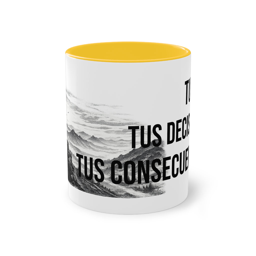 Taza "Tu Vida, Tus Decisiones, Tus Consecuencias" | Detallia