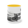 Taza "Tu Vida, Tus Decisiones, Tus Consecuencias" | Detallia