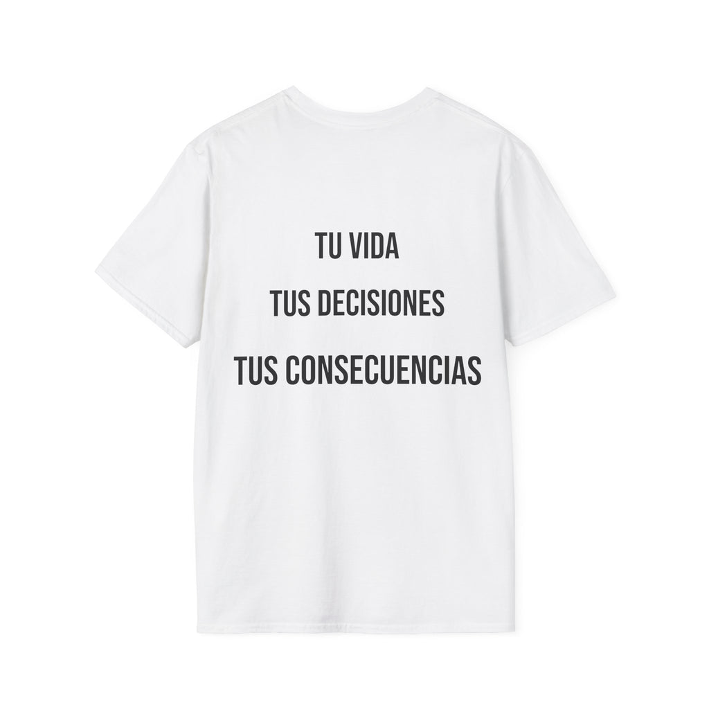 Camiseta "Tu Vida, Tus Decisiones, Tus Consecuencias" | Detallia