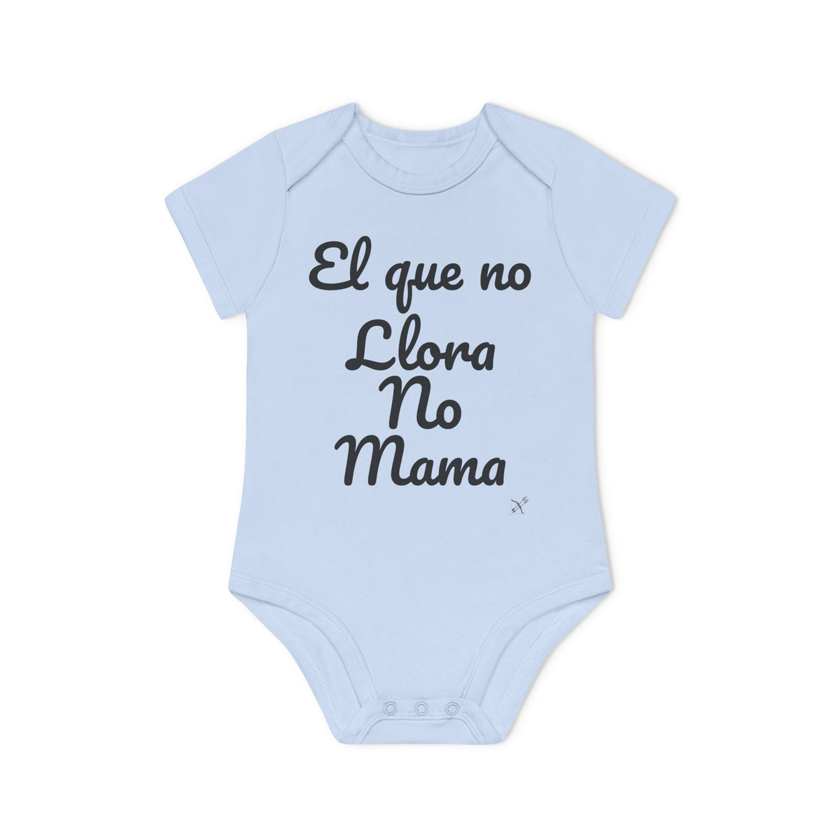 Body Bebé "El que no Llora no Mama" - vista trasera