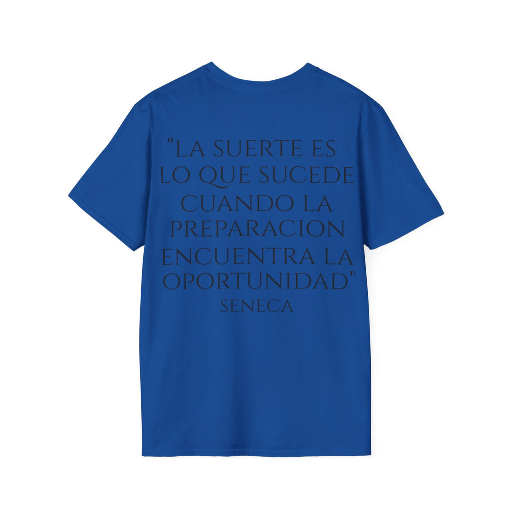 Camiseta "La Suerte Favorece a los Preparados" | Detallia