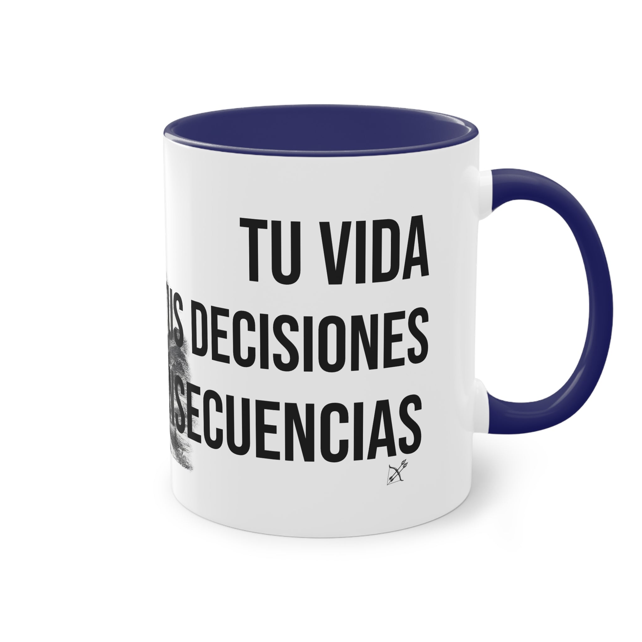 Taza "Tu Vida, Tus Decisiones, Tus Consecuencias" | Detallia