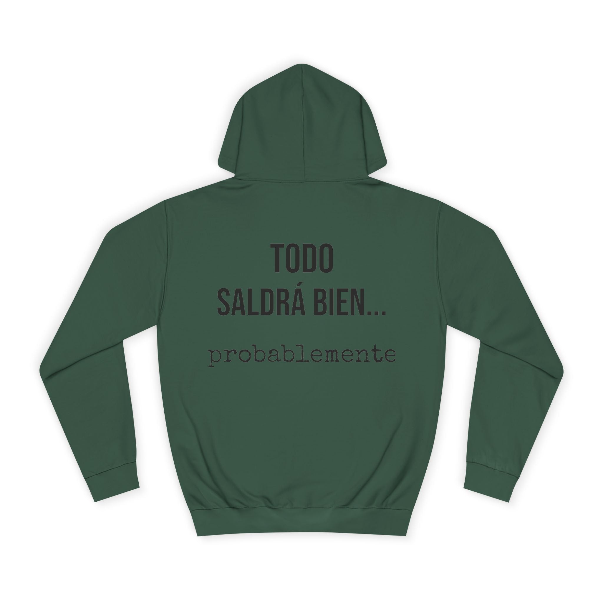 Sudadera Todo Saldrá Bien | Detallia