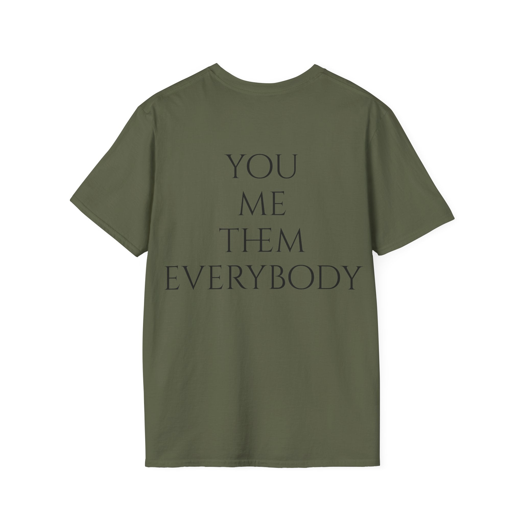 Camiseta "You, Me, Them, Everybody" - vista frontal del estampado