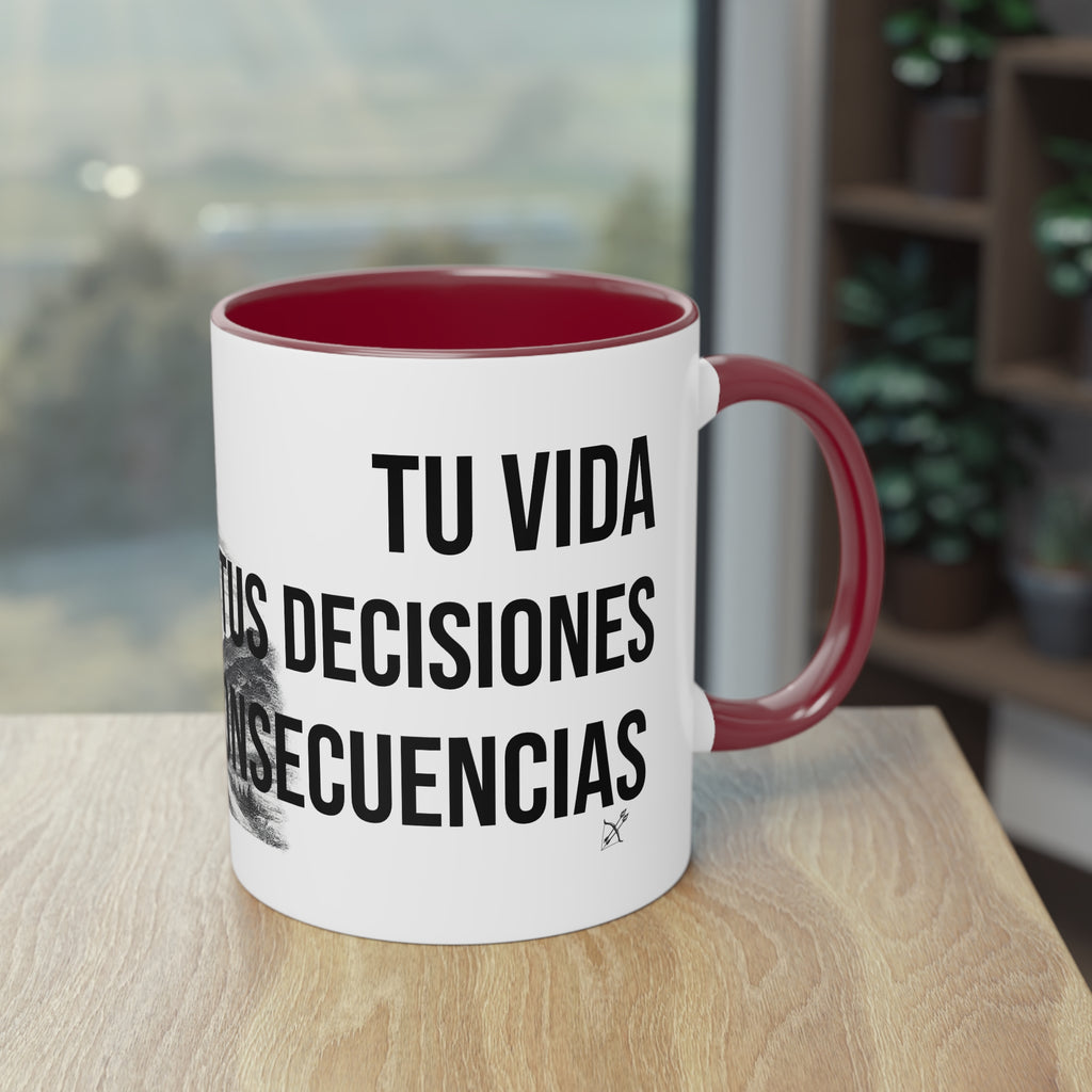 Taza "Tu Vida, Tus Decisiones, Tus Consecuencias" | Detallia