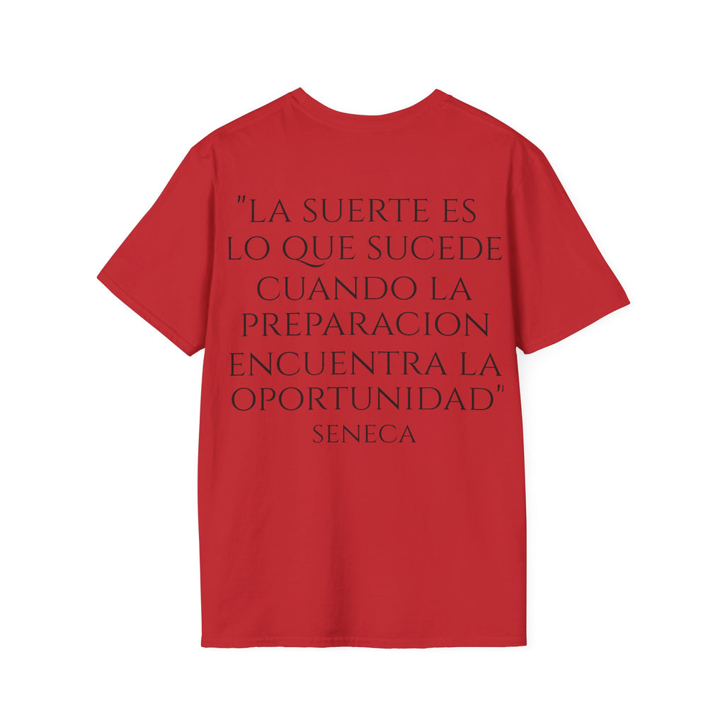 Camiseta "La Suerte Favorece a los Preparados" | Detallia