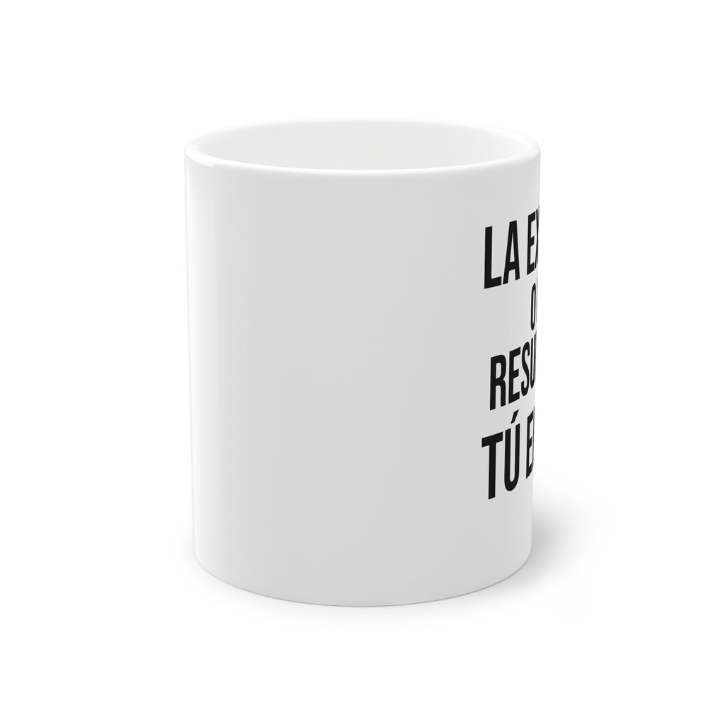 Taza "La Excusa o el Resultado" | Detallia