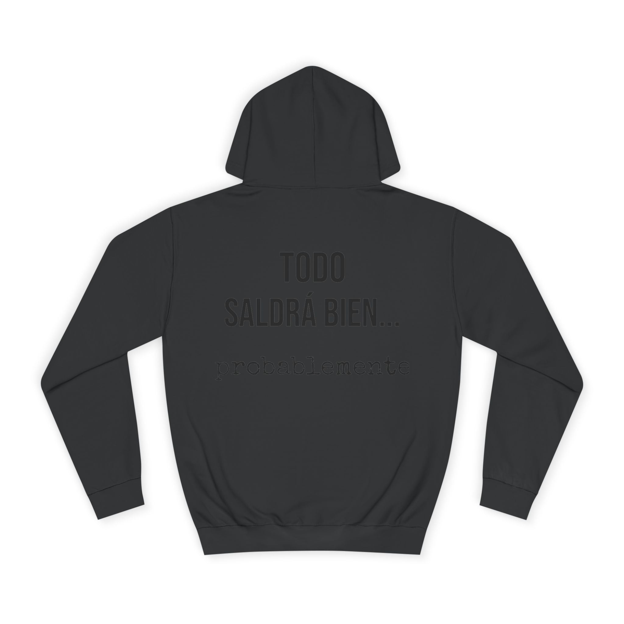 Sudadera Todo Saldrá Bien | Detallia