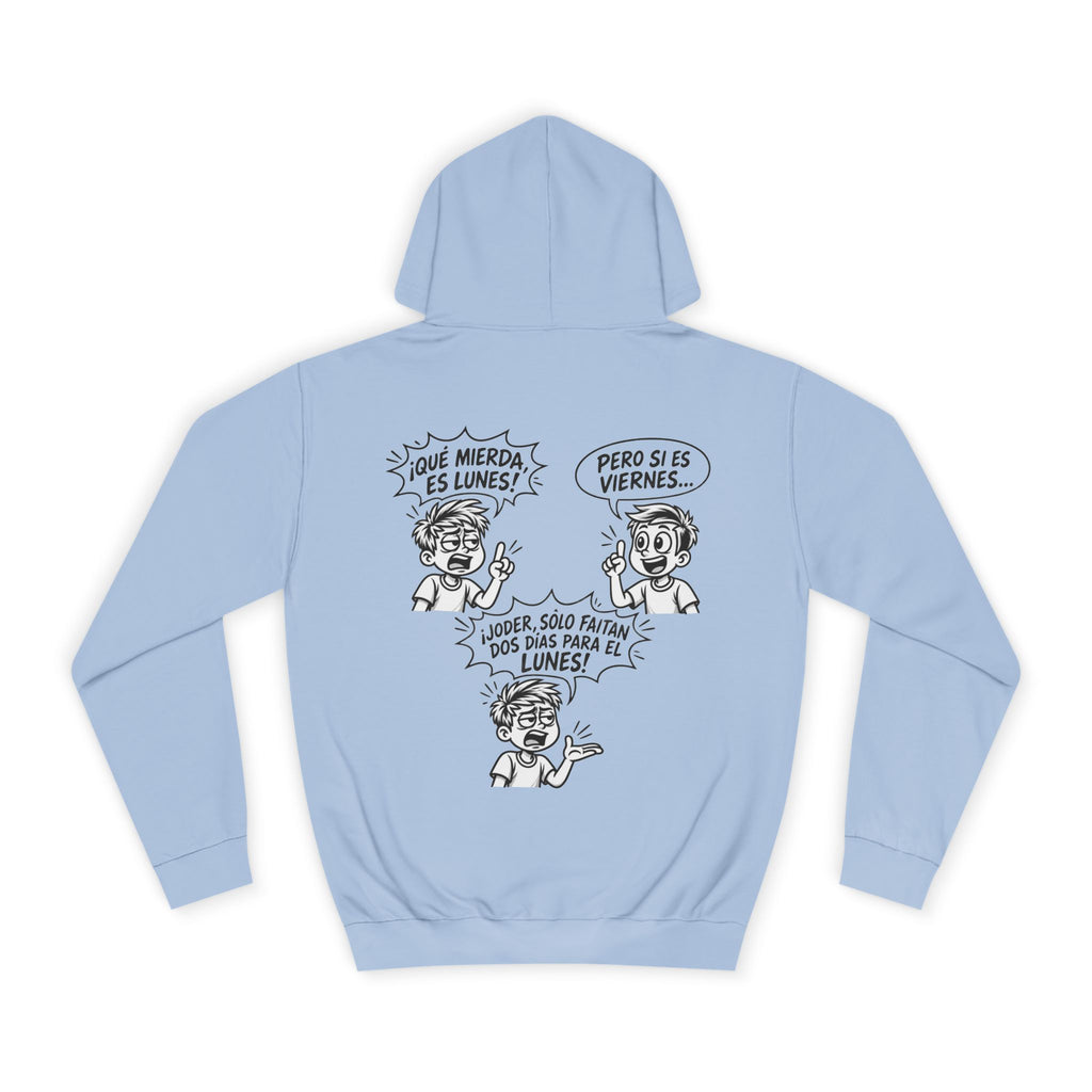 Sudadera "¡Qué Mierda, Es Lunes!" | Detallia