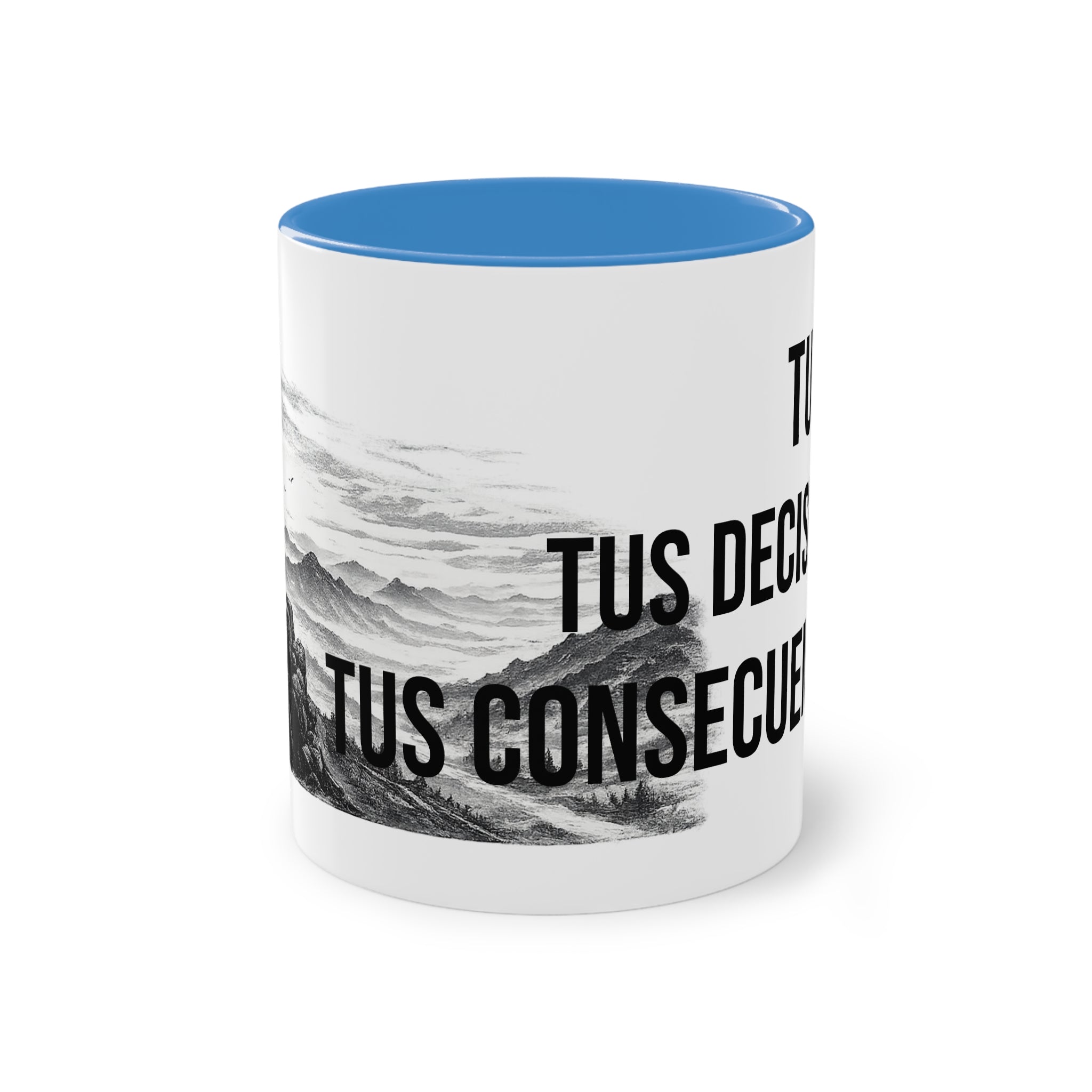 Taza "Tu Vida, Tus Decisiones, Tus Consecuencias" | Detallia