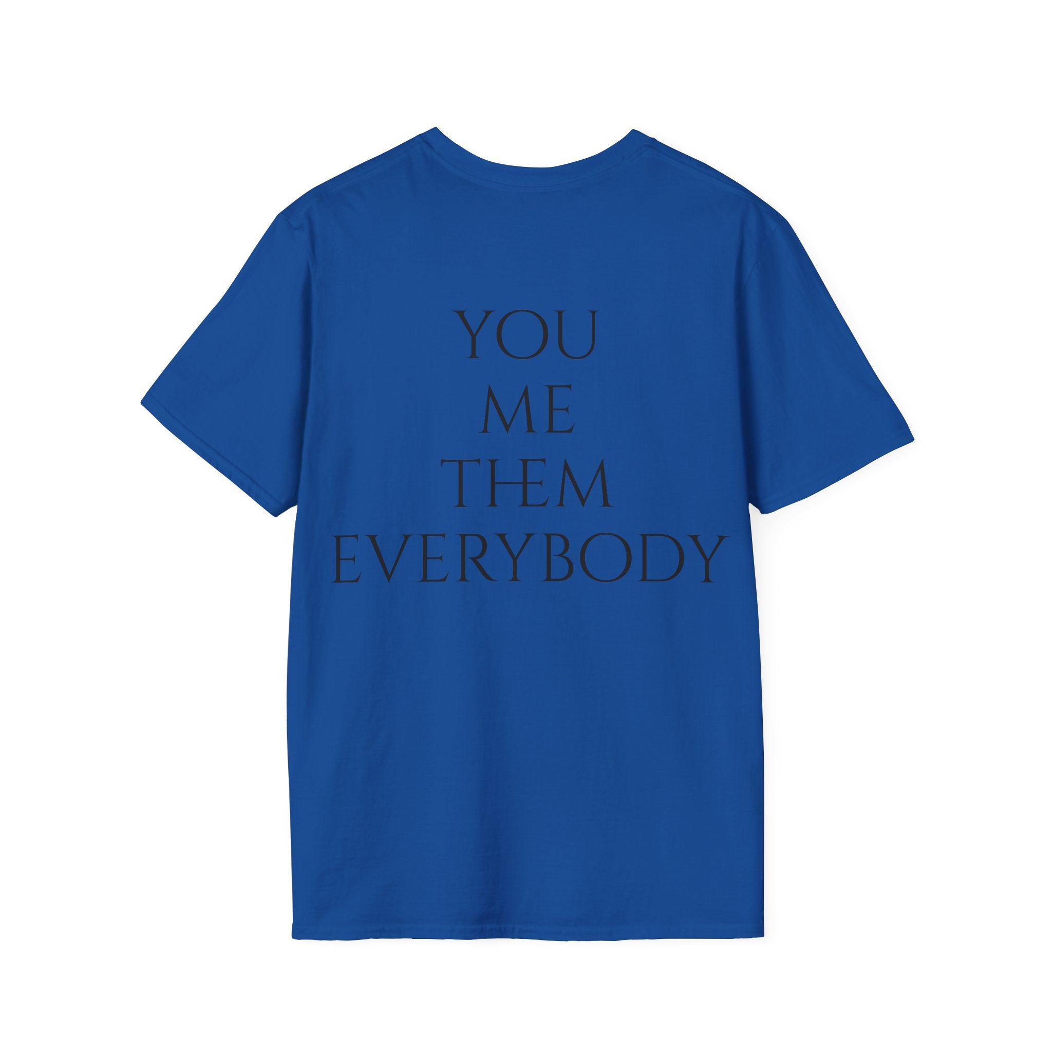 Camiseta "You, Me, Them, Everybody" - puesta por un modelo