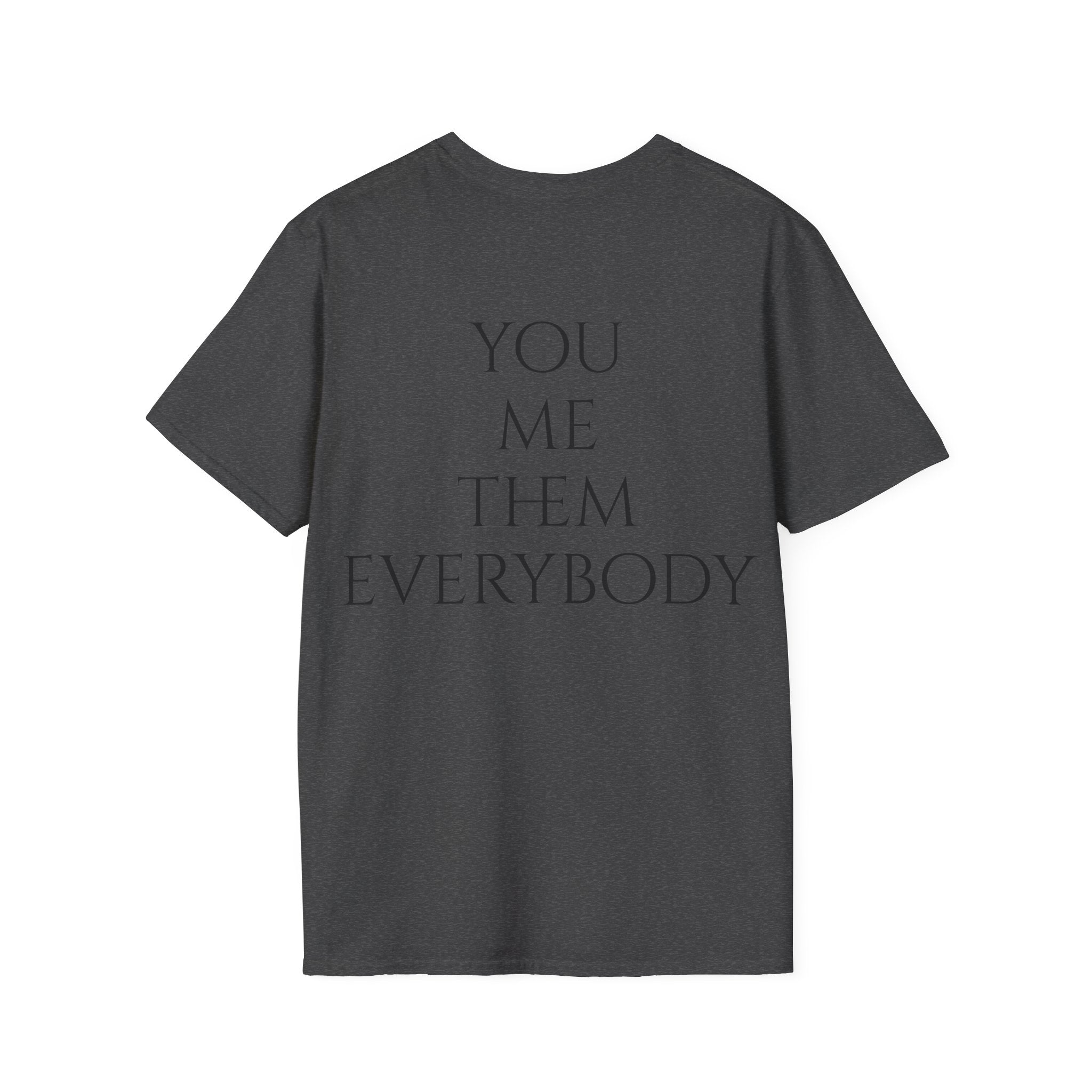 Camiseta "You, Me, Them, Everybody" - vista trasera