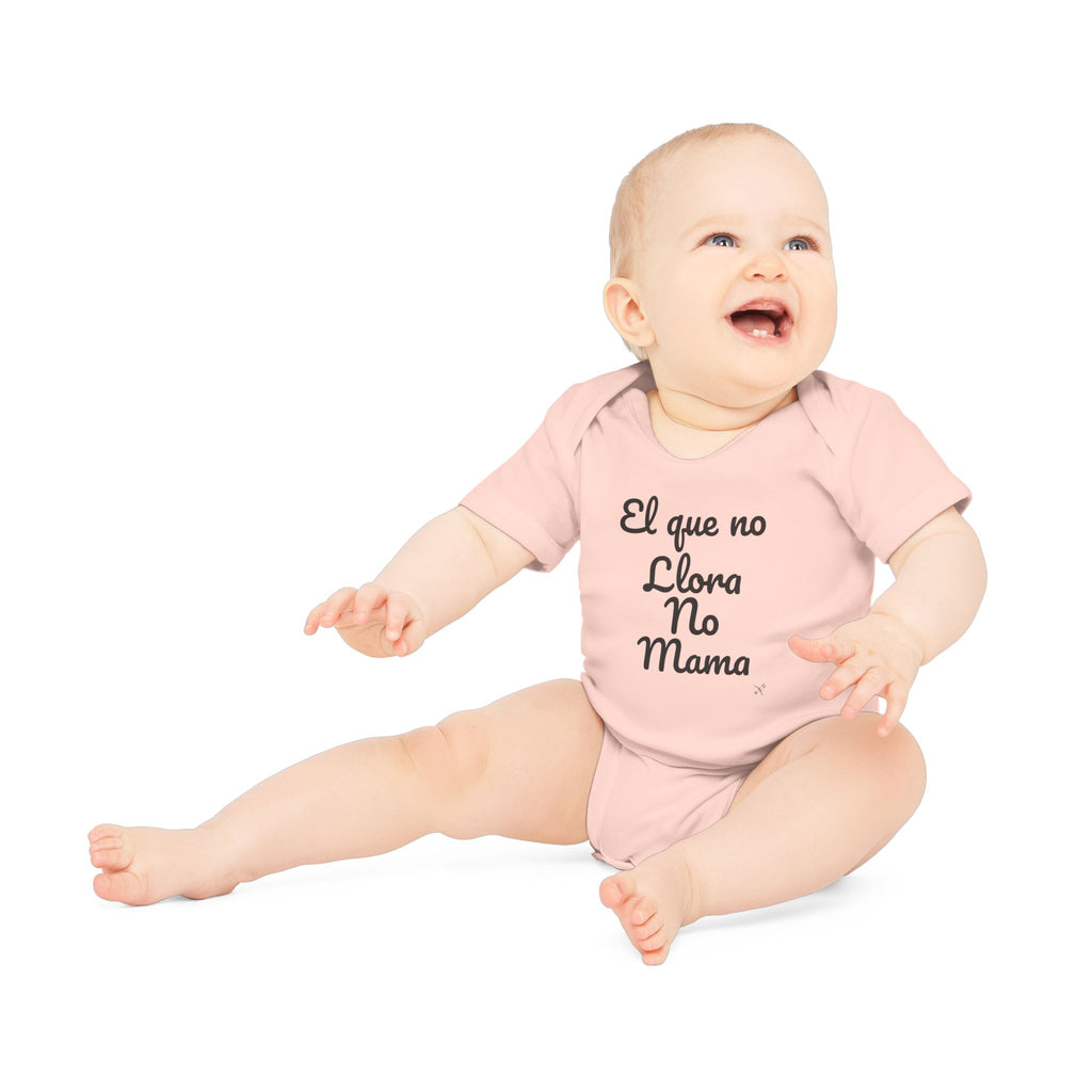 Body Bebé "El que no Llora no Mama" | Detallia