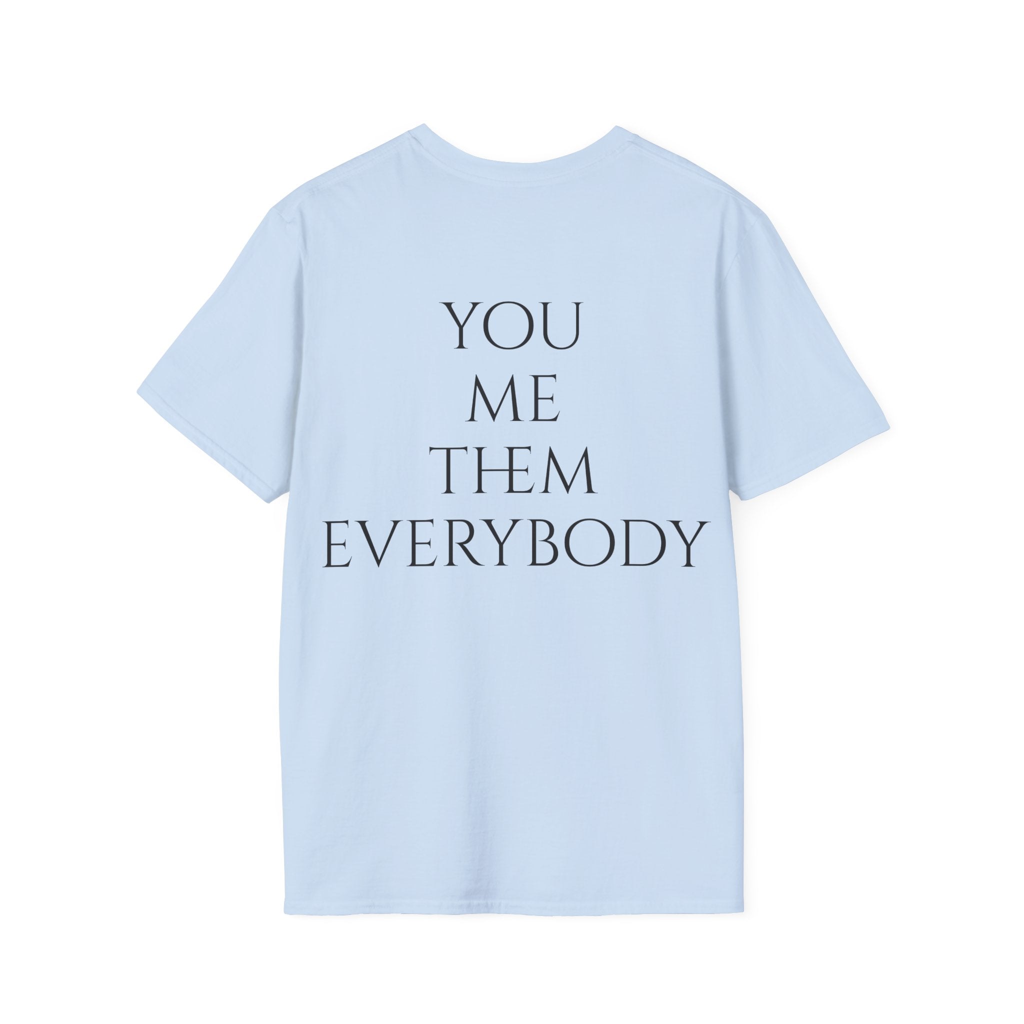 Camiseta "You, Me, Them, Everybody" - detalle de la calidad del tejido