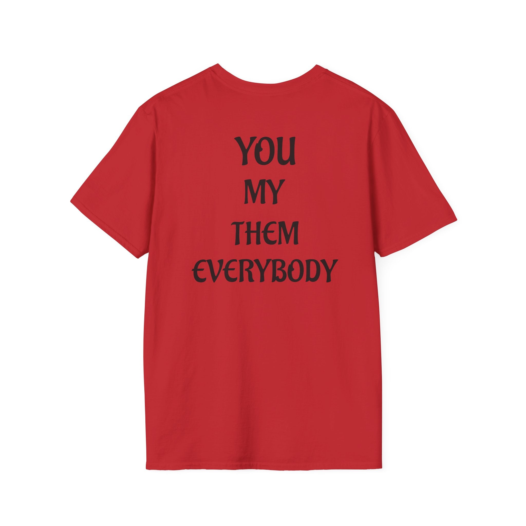 Camiseta "You, My, Them, Everybody" | Detallia