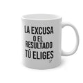 Taza "La Excusa o el Resultado" | Detallia