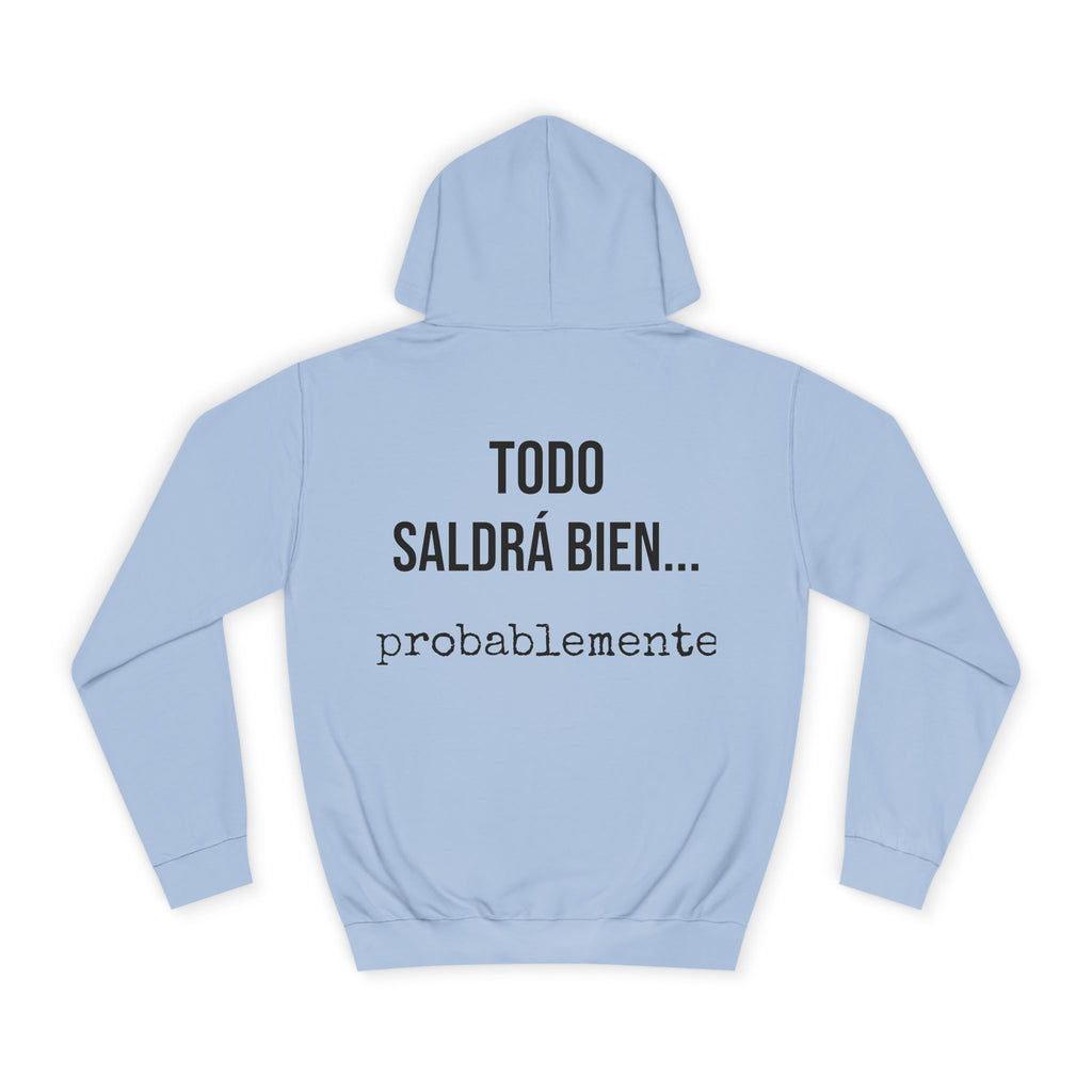 Sudadera Todo Saldrá Bien | Detallia