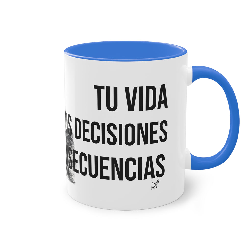 Taza "Tu Vida, Tus Decisiones, Tus Consecuencias" | Detallia