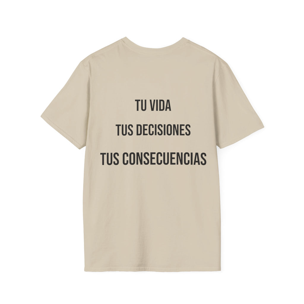 Camiseta "Tu Vida, Tus Decisiones, Tus Consecuencias" | Detallia