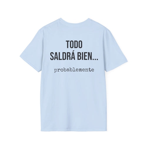 Camiseta Todo Saldrá Bien - vista frontal del estampado