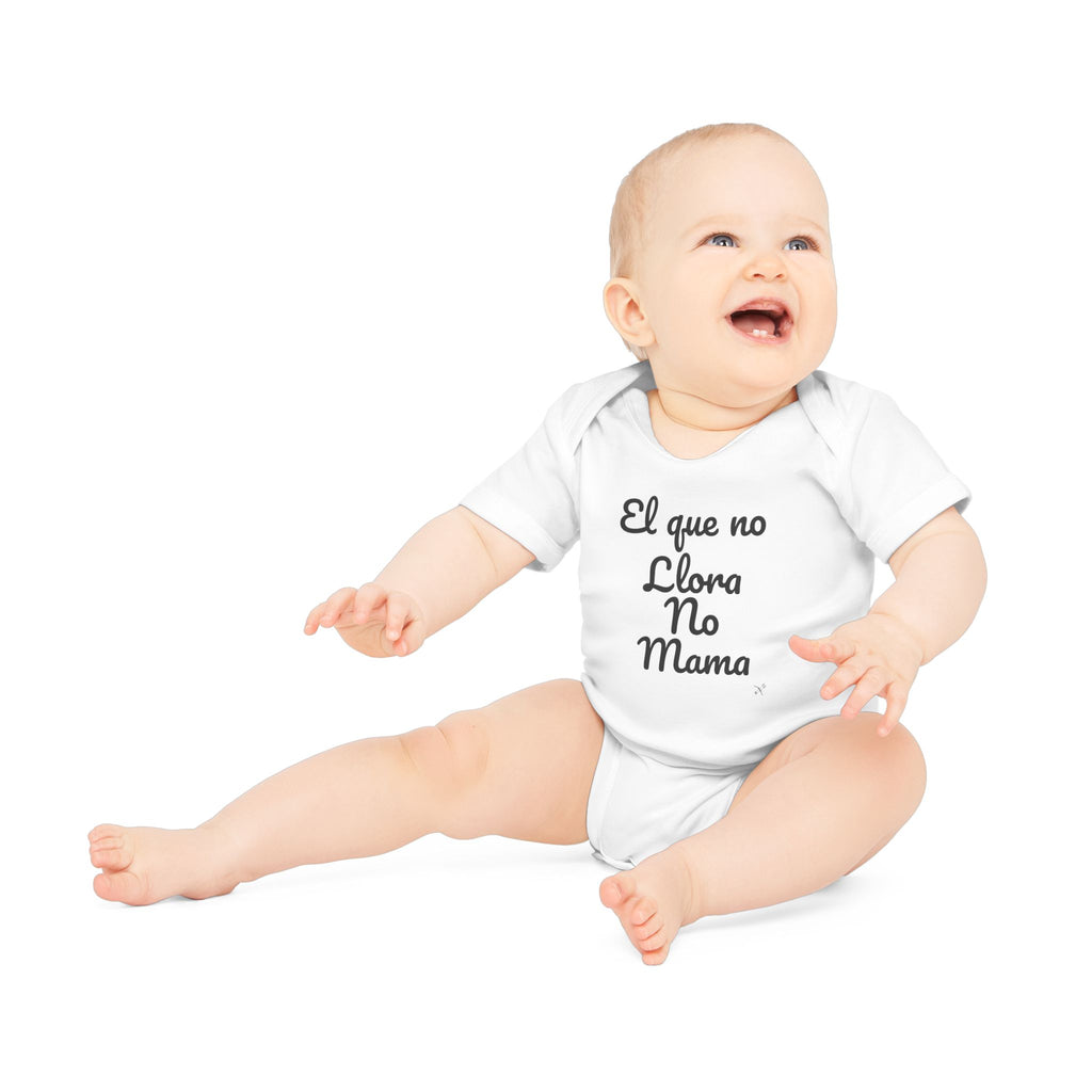 Body Bebé "El que no Llora no Mama" | Detallia