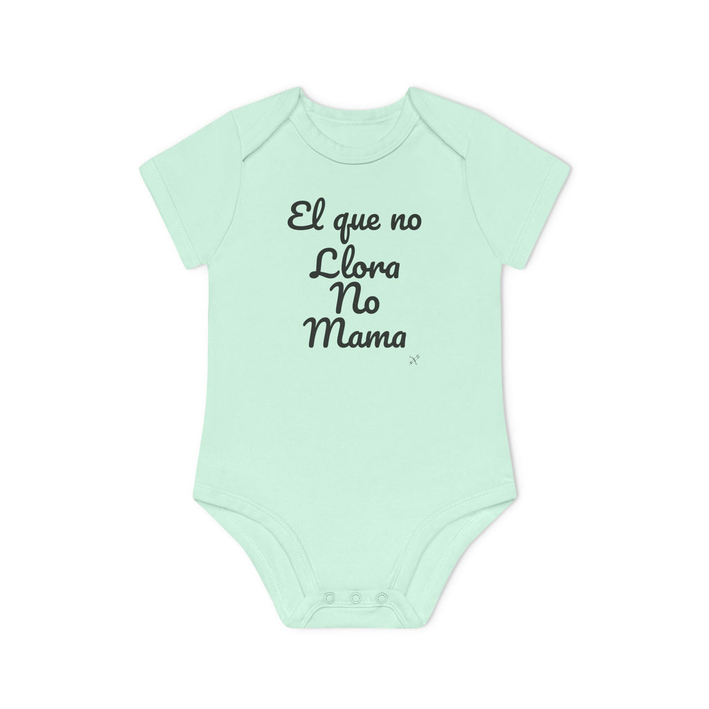 Body Bebé "El que no Llora no Mama" | Detallia