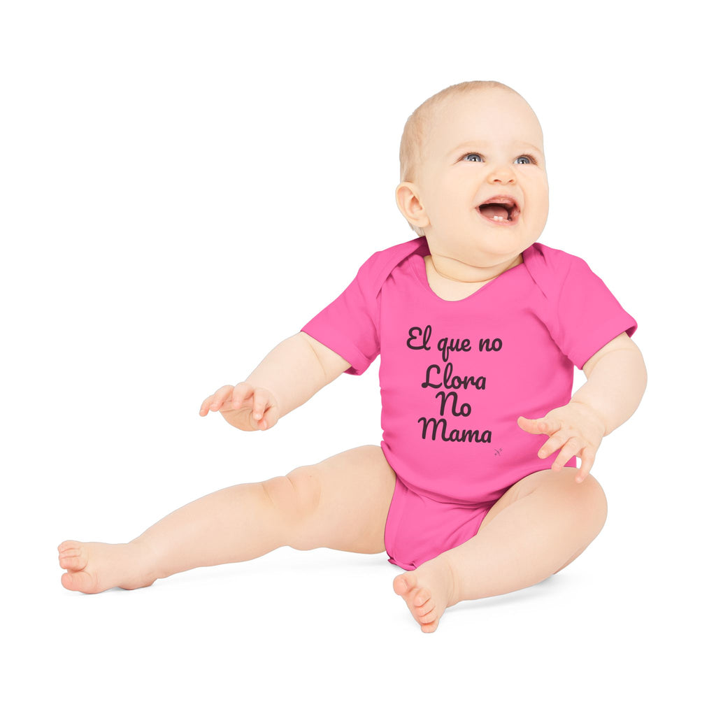 Body Bebé "El que no Llora no Mama" | Detallia