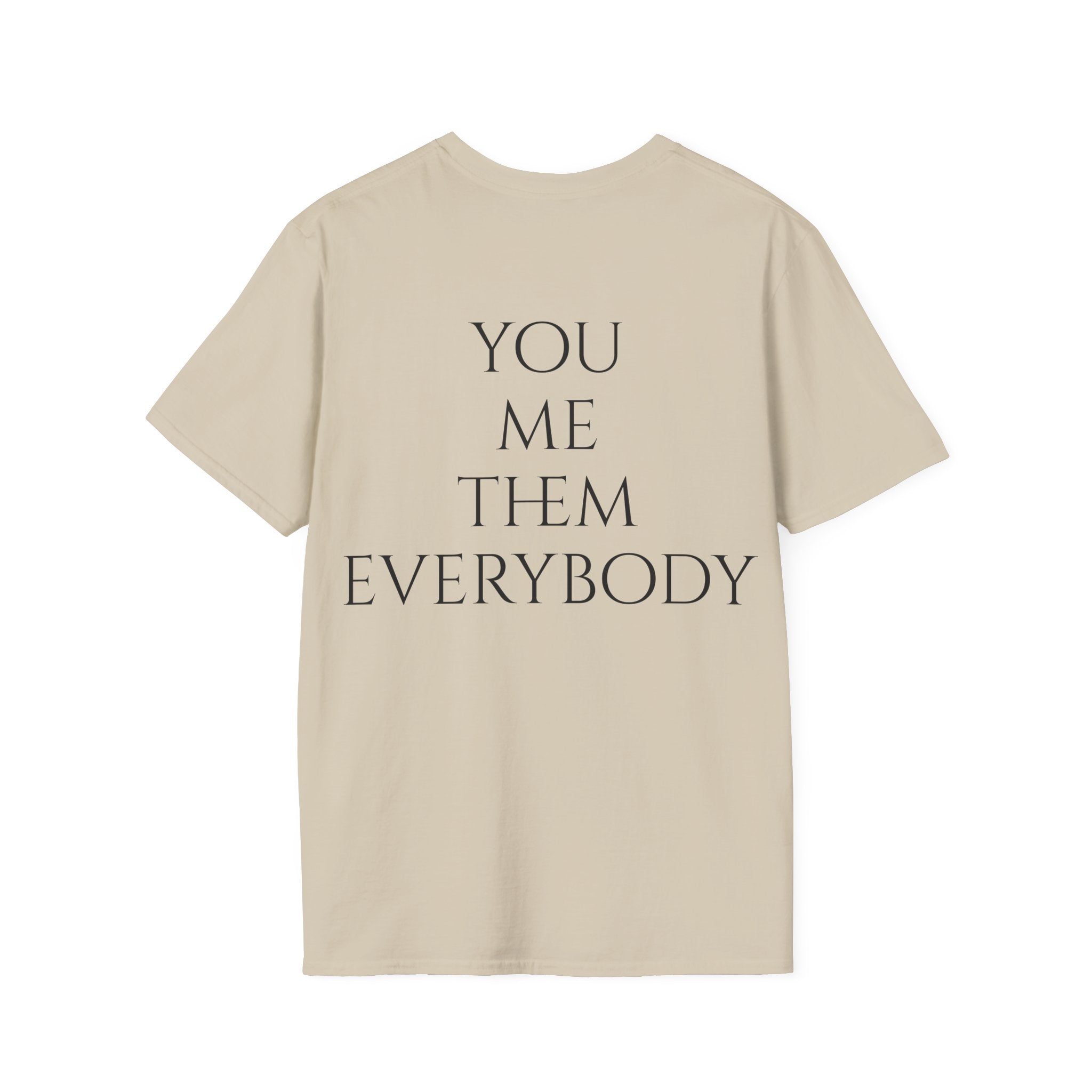 Camiseta "You, Me, Them, Everybody" - detalle de la calidad del tejido