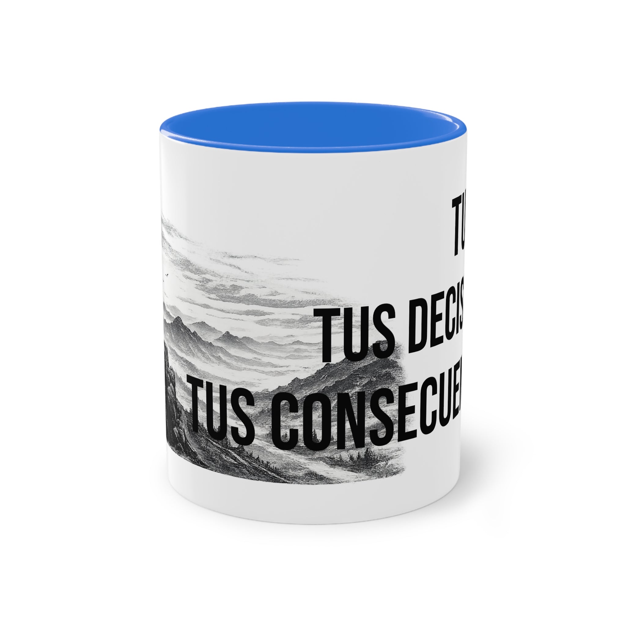 Taza "Tu Vida, Tus Decisiones, Tus Consecuencias" | Detallia
