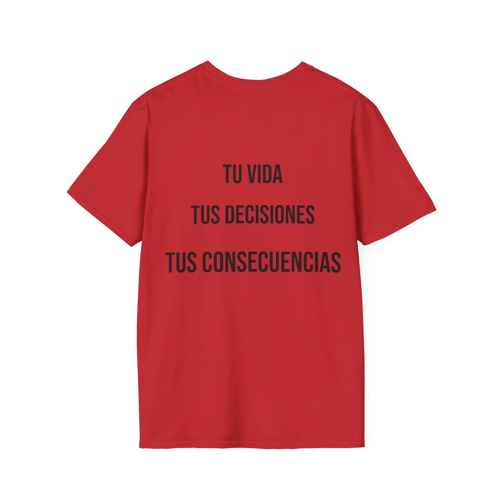 Camiseta "Tu Vida, Tus Decisiones, Tus Consecuencias" | Detallia