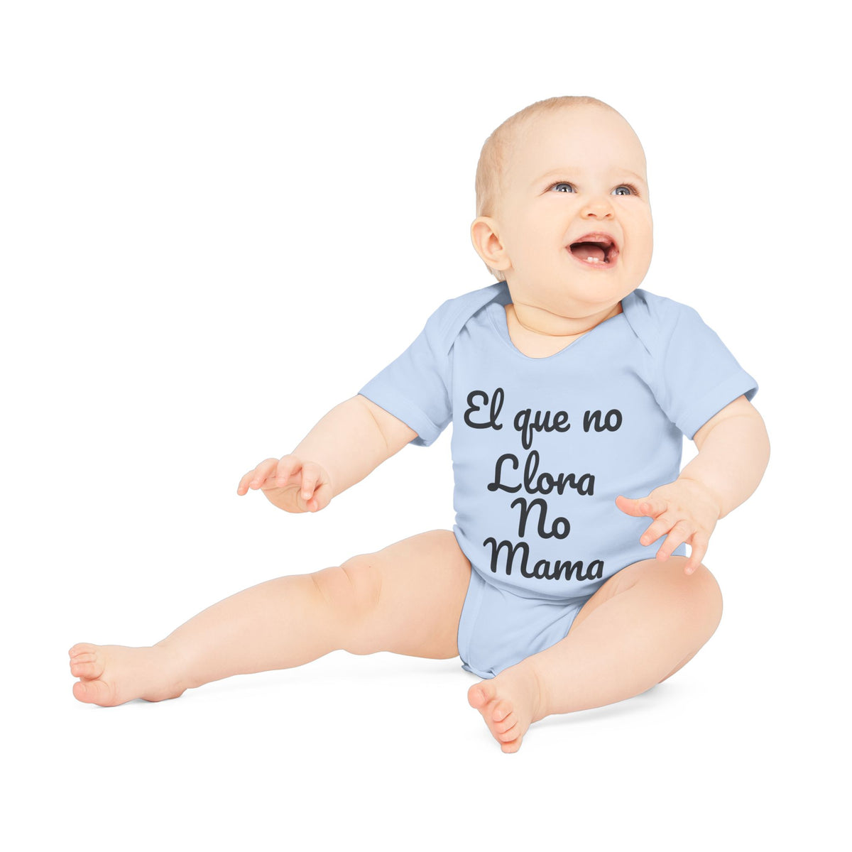 Body Bebé "El que no Llora no Mama" - puesto por un bebé