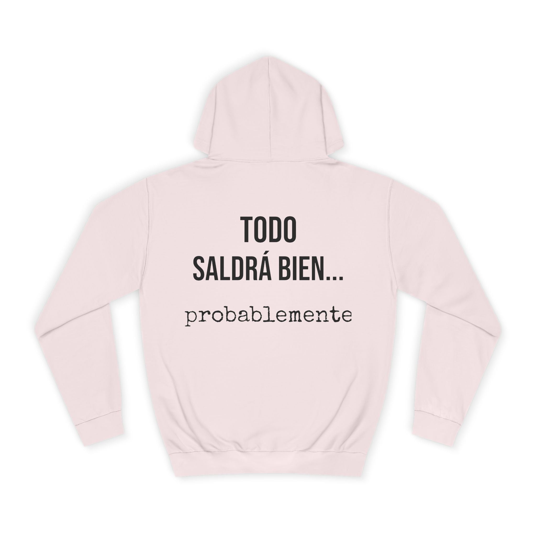 Sudadera Todo Saldrá Bien | Detallia