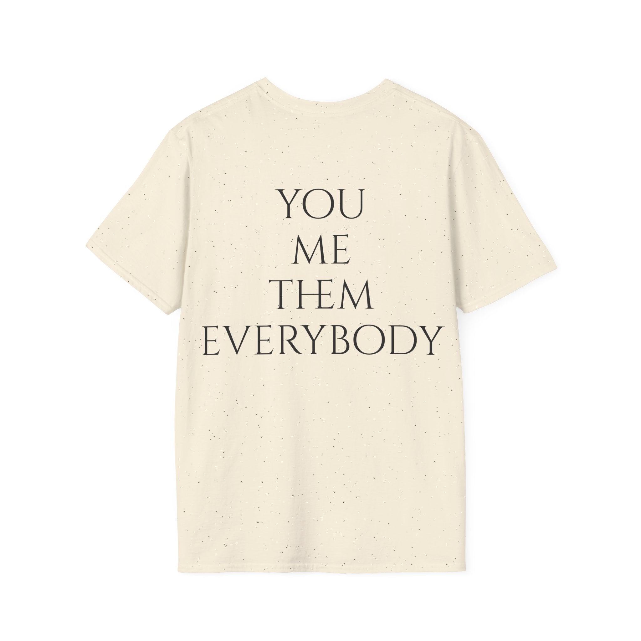 Camiseta "You, Me, Them, Everybody" - puesta por un modelo