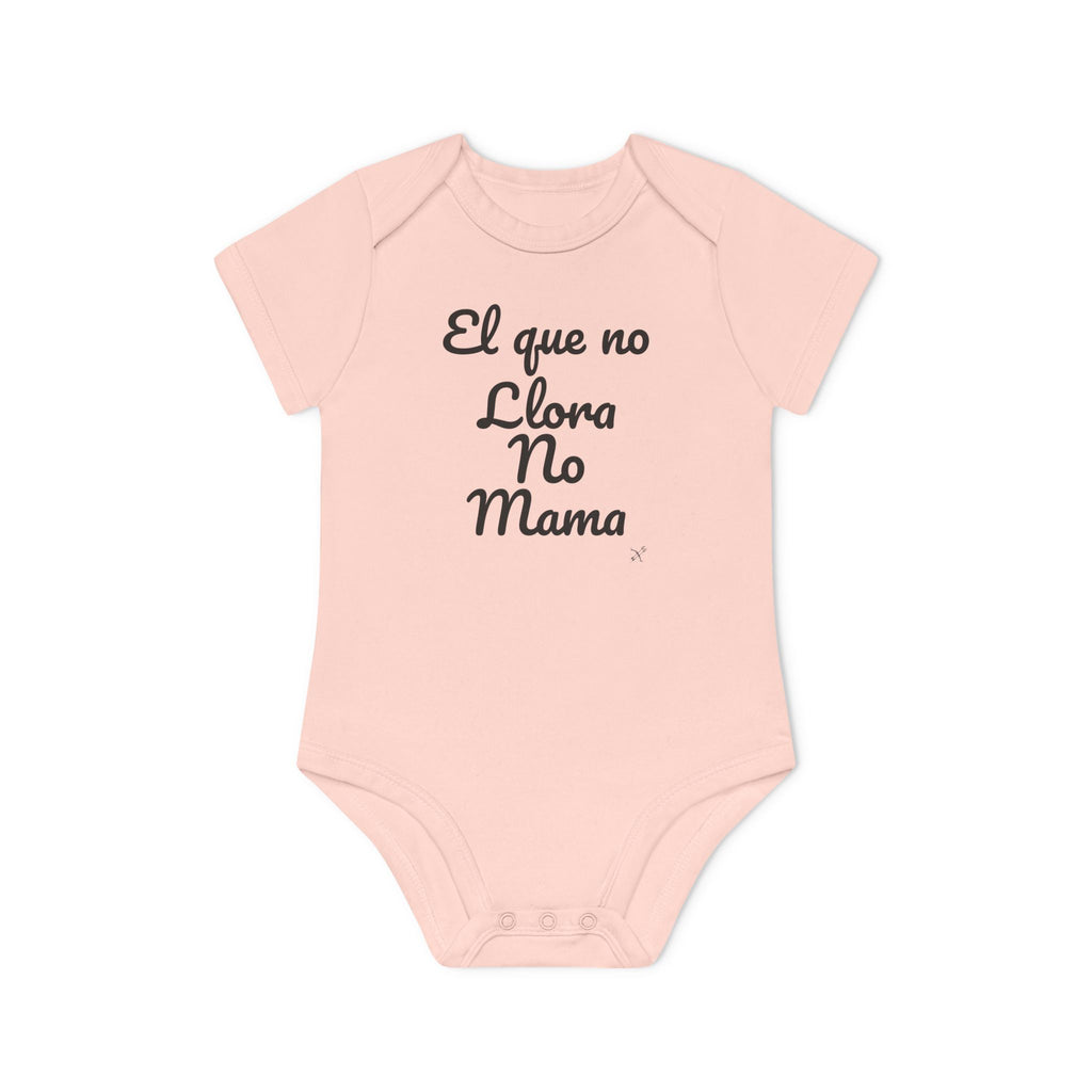Body Bebé "El que no Llora no Mama" | Detallia