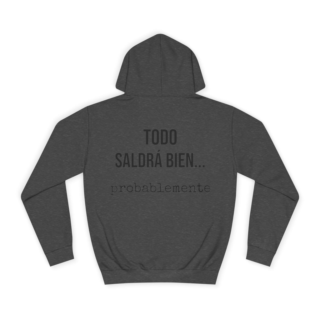 Sudadera Todo Saldrá Bien | Detallia