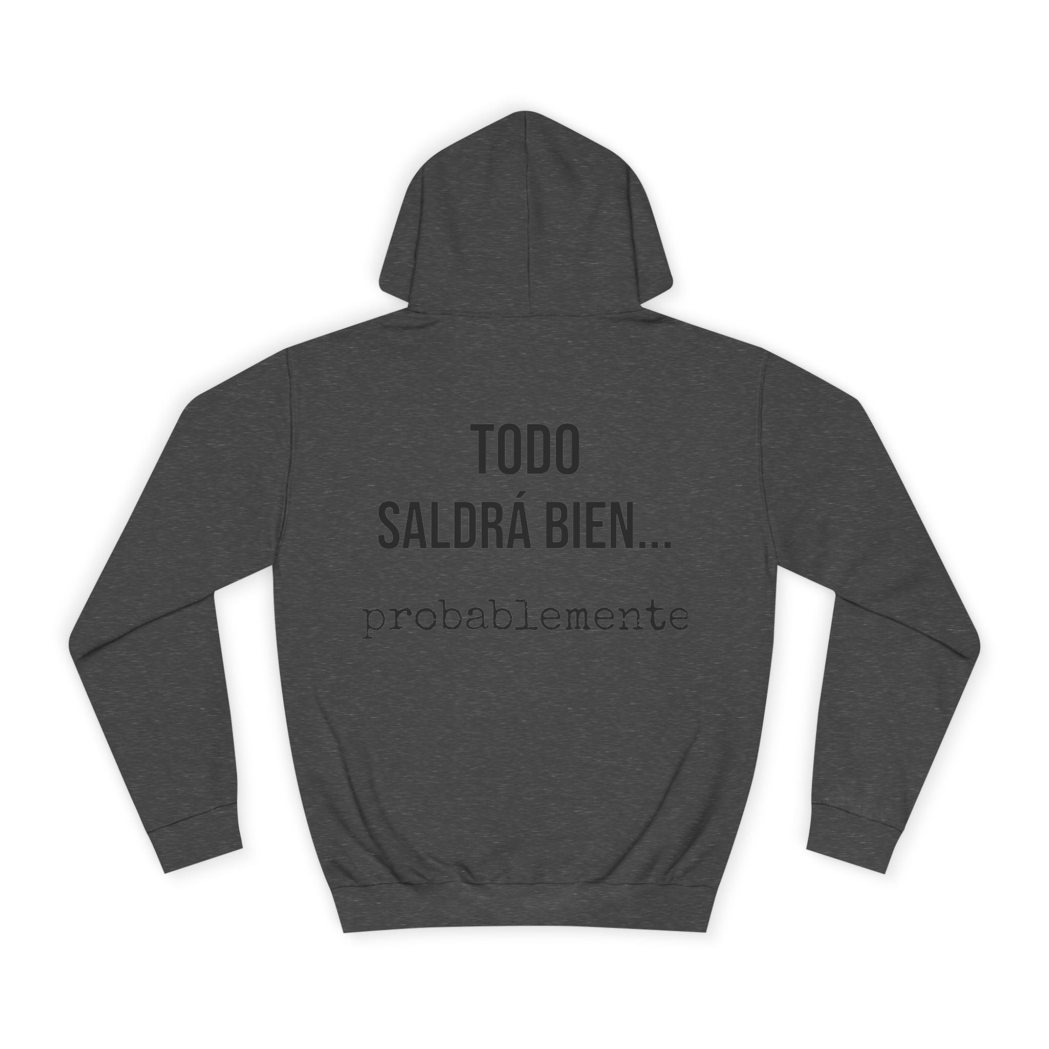 Sudadera Todo Saldrá Bien | Detallia
