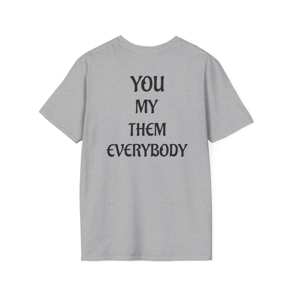 Camiseta "You, My, Them, Everybody" | Detallia
