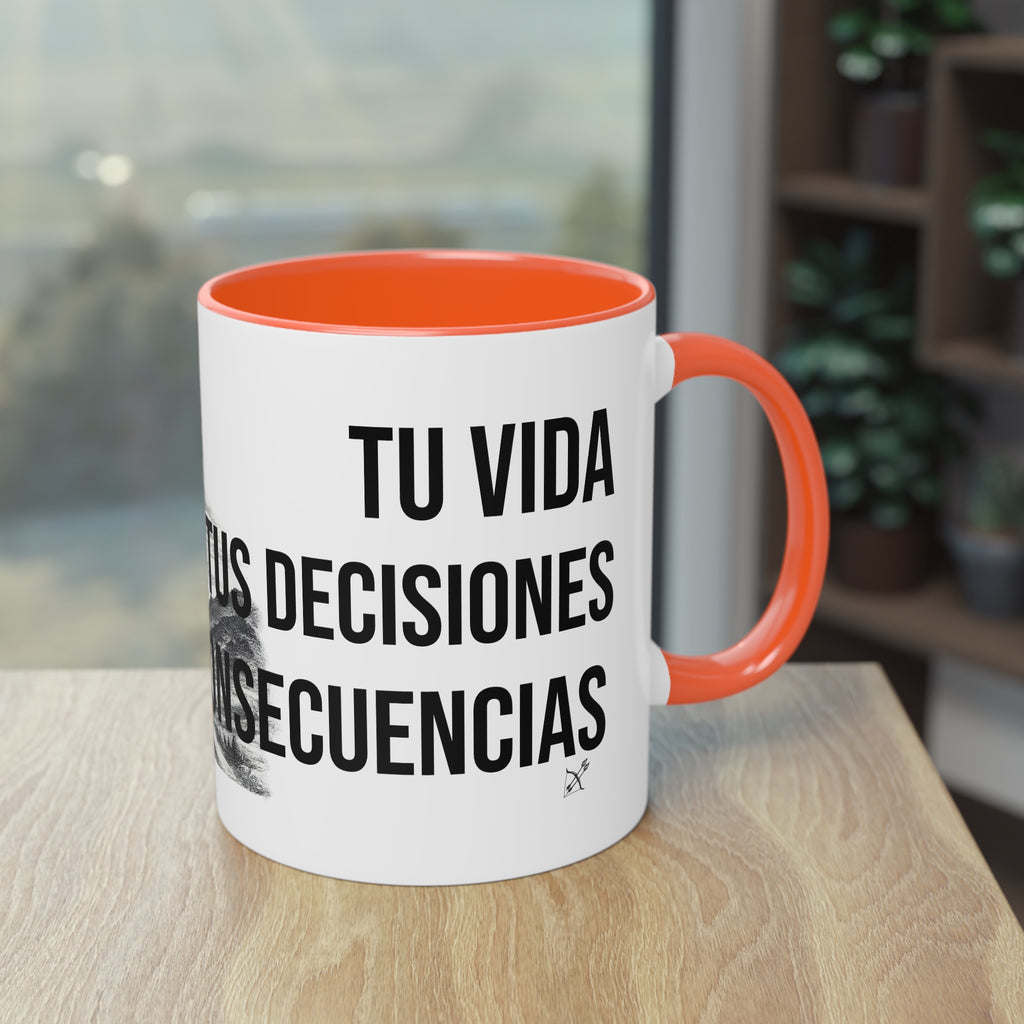 Taza "Tu Vida, Tus Decisiones, Tus Consecuencias" | Detallia